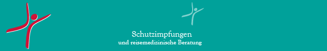 Schutzimpfungen und reisemedizinische Beratung Schutzimpfungen und reisemedizinische Beratung